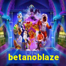 betanoblaze