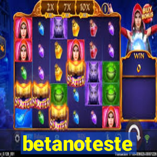 betanoteste