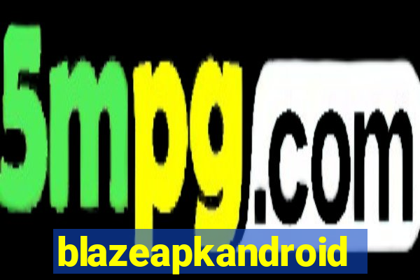 blazeapkandroid