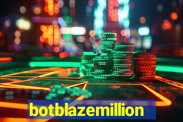 botblazemillion