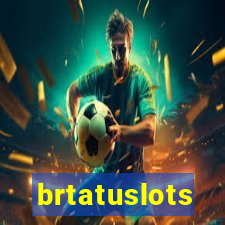 brtatuslots