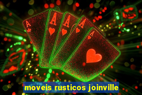 moveis rusticos joinville