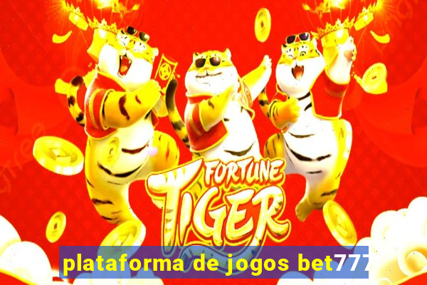 plataforma de jogos bet777