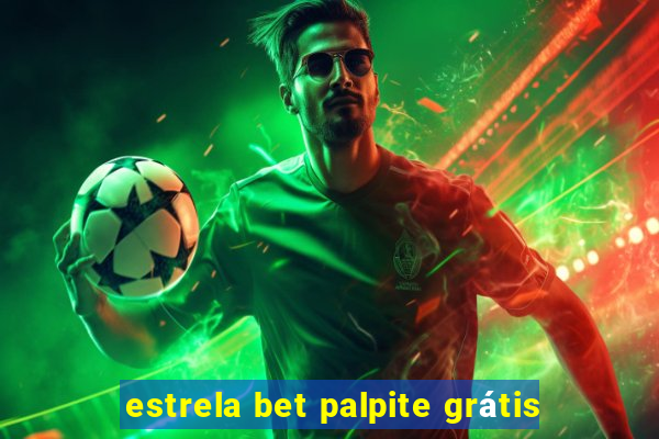 estrela bet palpite grátis