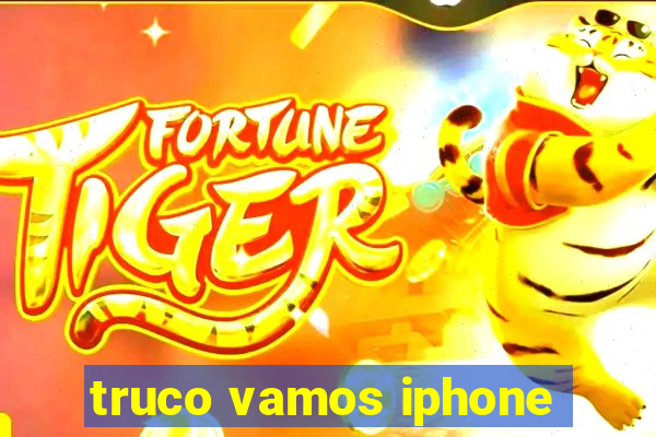 truco vamos iphone