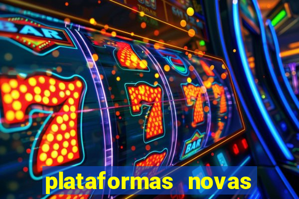 plataformas novas fortune tiger