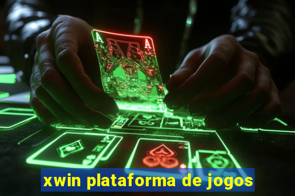 xwin plataforma de jogos