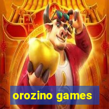 orozino games