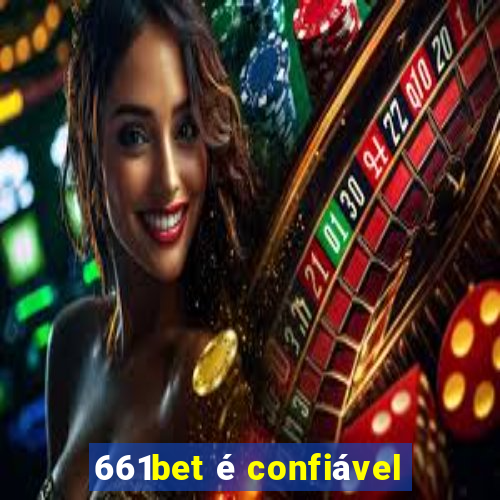 661bet é confiável