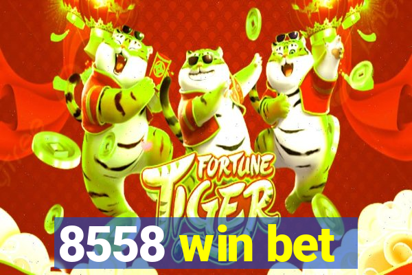 8558 win bet