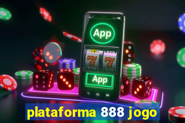 plataforma 888 jogo