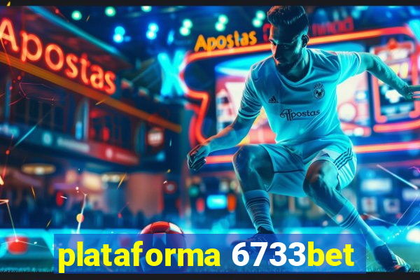 plataforma 6733bet