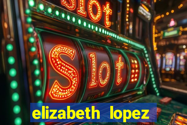 elizabeth lopez sanches nua