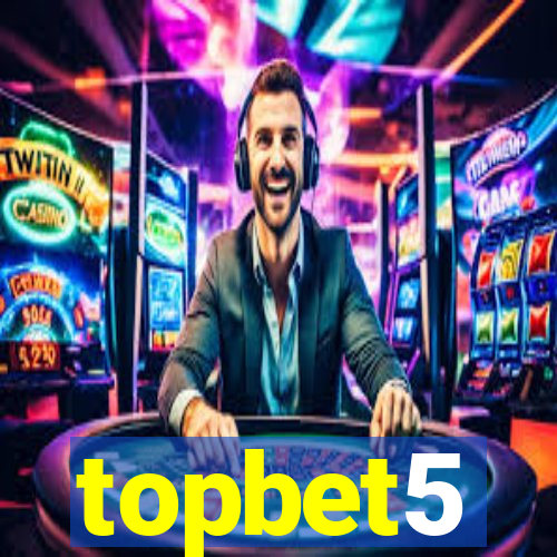 topbet5