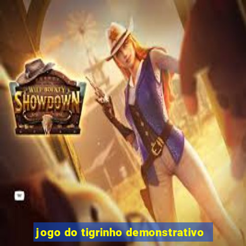 jogo do tigrinho demonstrativo