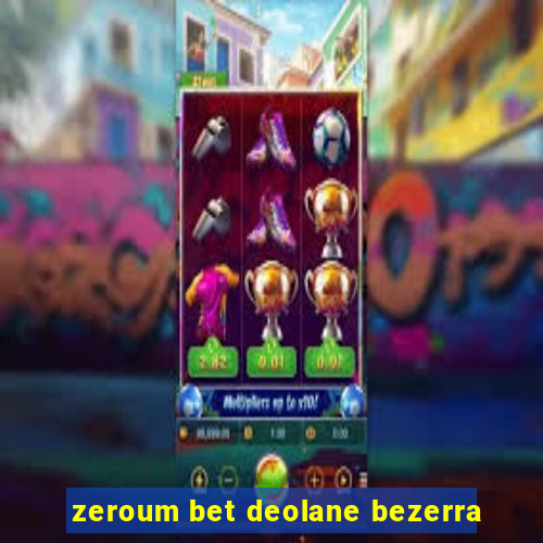 zeroum bet deolane bezerra