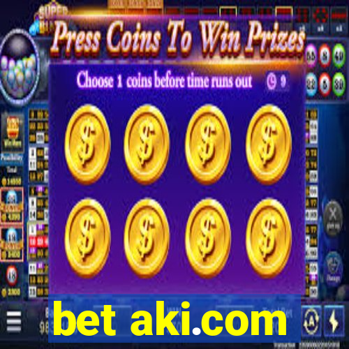 bet aki.com