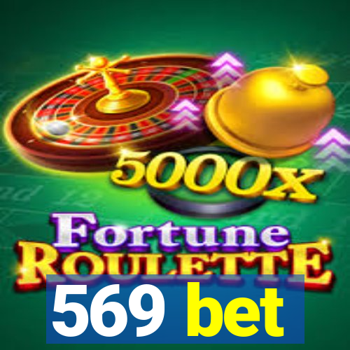 569 bet