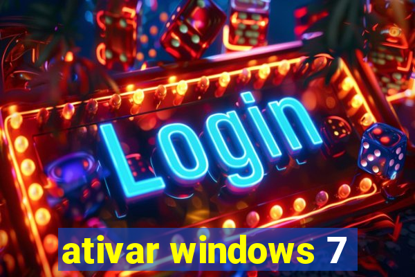 ativar windows 7