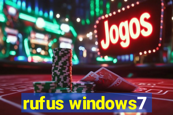 rufus windows7