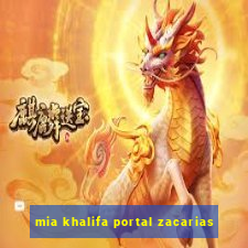 mia khalifa portal zacarias