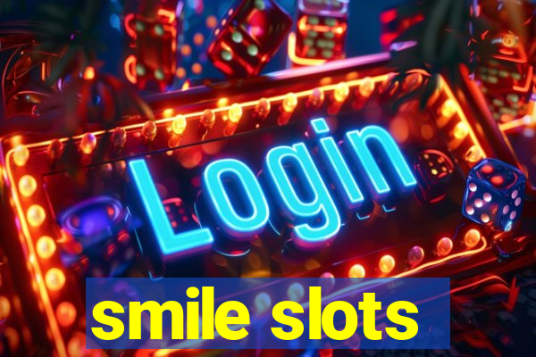 smile slots