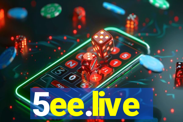 5ee.live