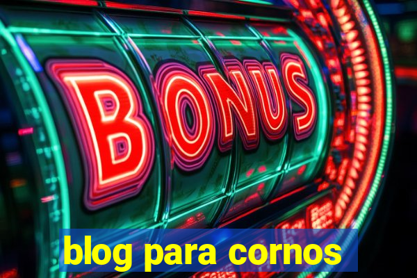 blog para cornos