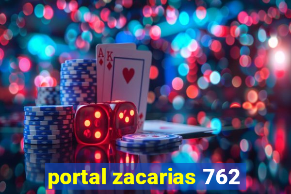 portal zacarias 762