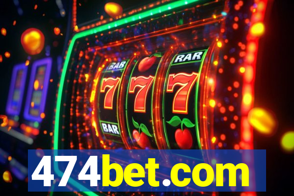 474bet.com