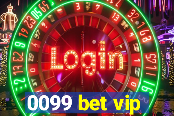 0099 bet vip