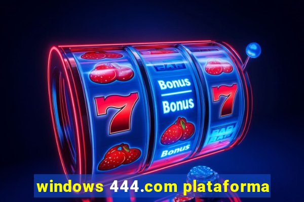 windows 444.com plataforma