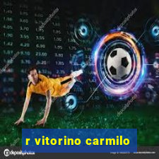 r vitorino carmilo