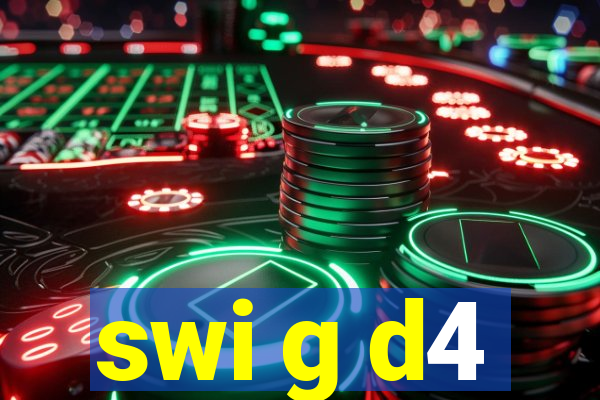 swi g d4