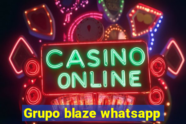 Grupo blaze whatsapp