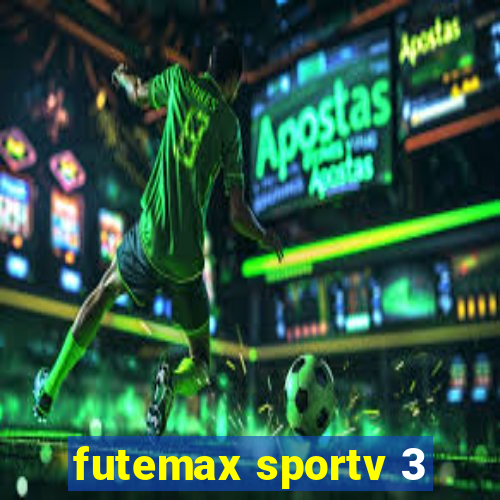 futemax sportv 3