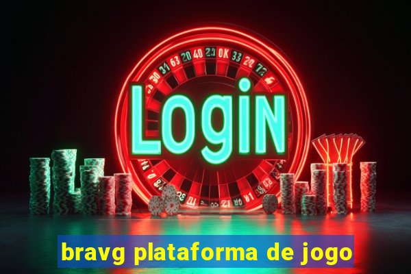 bravg plataforma de jogo