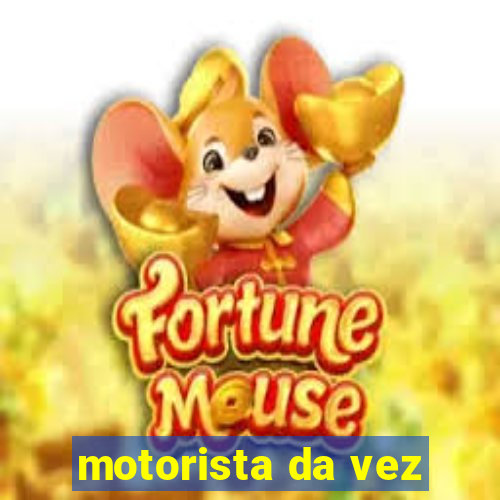 motorista da vez