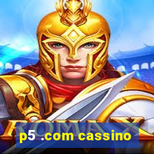 p5 .com cassino