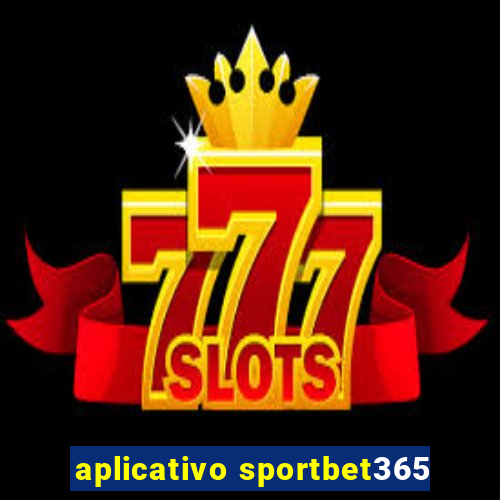 aplicativo sportbet365