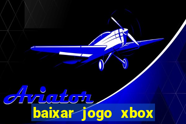 baixar jogo xbox 360 rgh