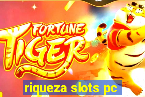 riqueza slots pc