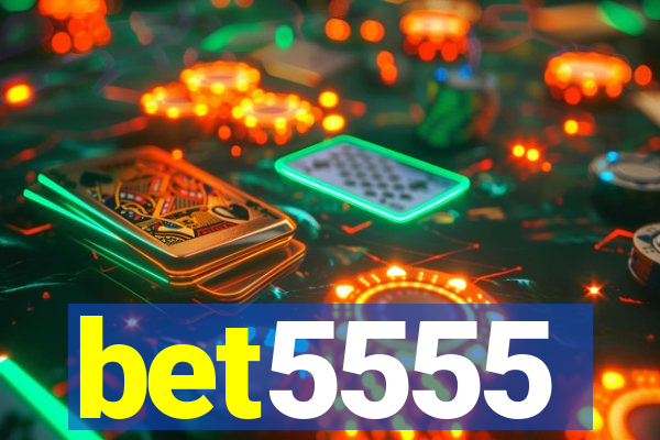 bet5555