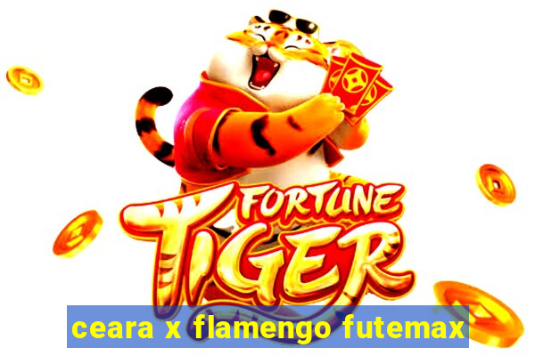 ceara x flamengo futemax