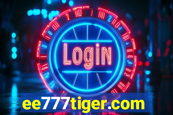 ee777tiger.com