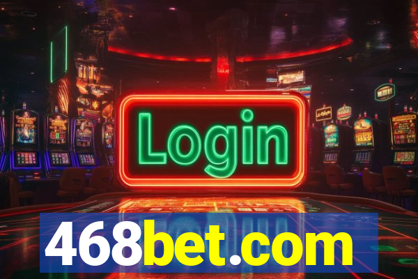 468bet.com