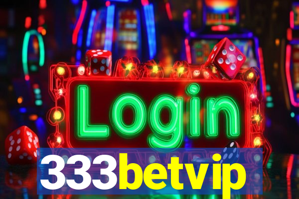 333betvip