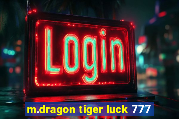 m.dragon tiger luck 777