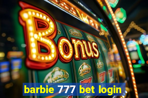 barbie 777 bet login