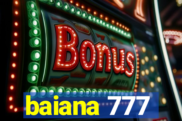 baiana 777